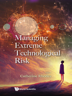 cover image of Managing Extreme Technological Risk
